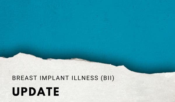 Update on Breast Implant Illness