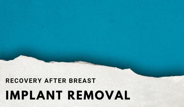 Recovery after breast implant removal