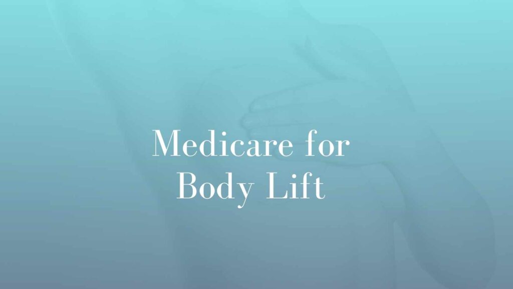 Medicare for Body Lift