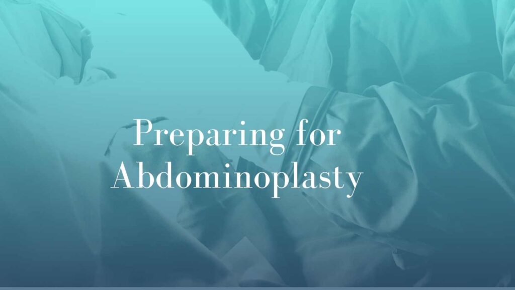 How to prepare for abdominoplasty