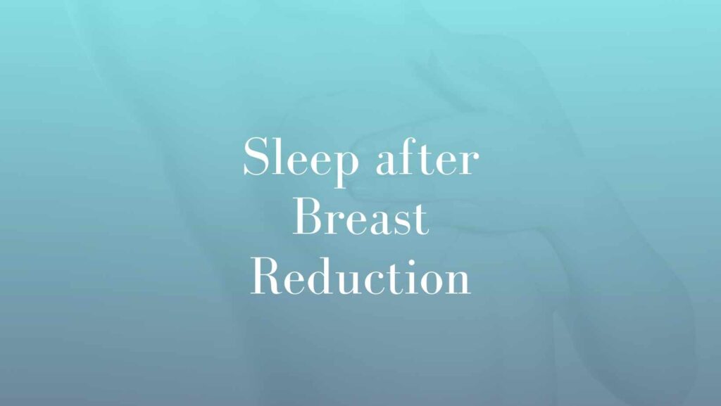 Sleep after Breast Reduction