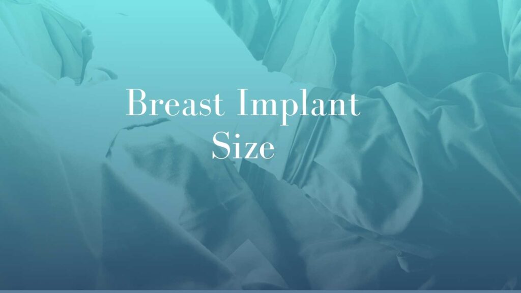What Is the Right Breast Implant Size