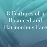 8-Features-of-a-Balanced-and-Harmonious-Face